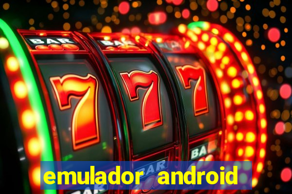 emulador android para pc fraco